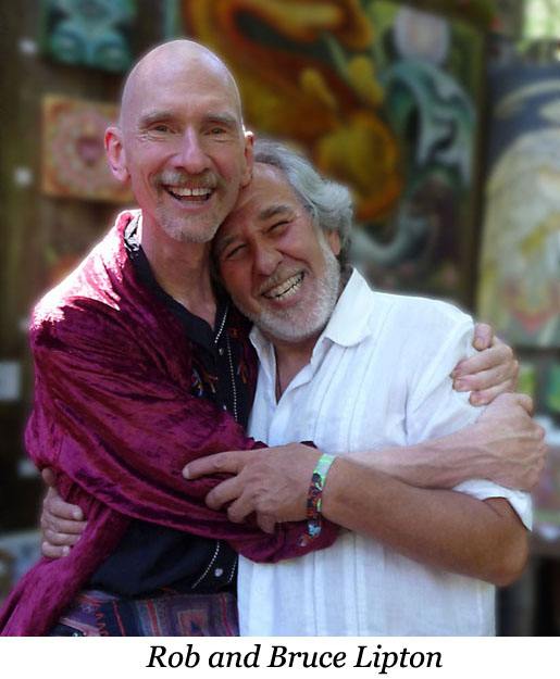 Rob Nelson and Bruce Lipton
